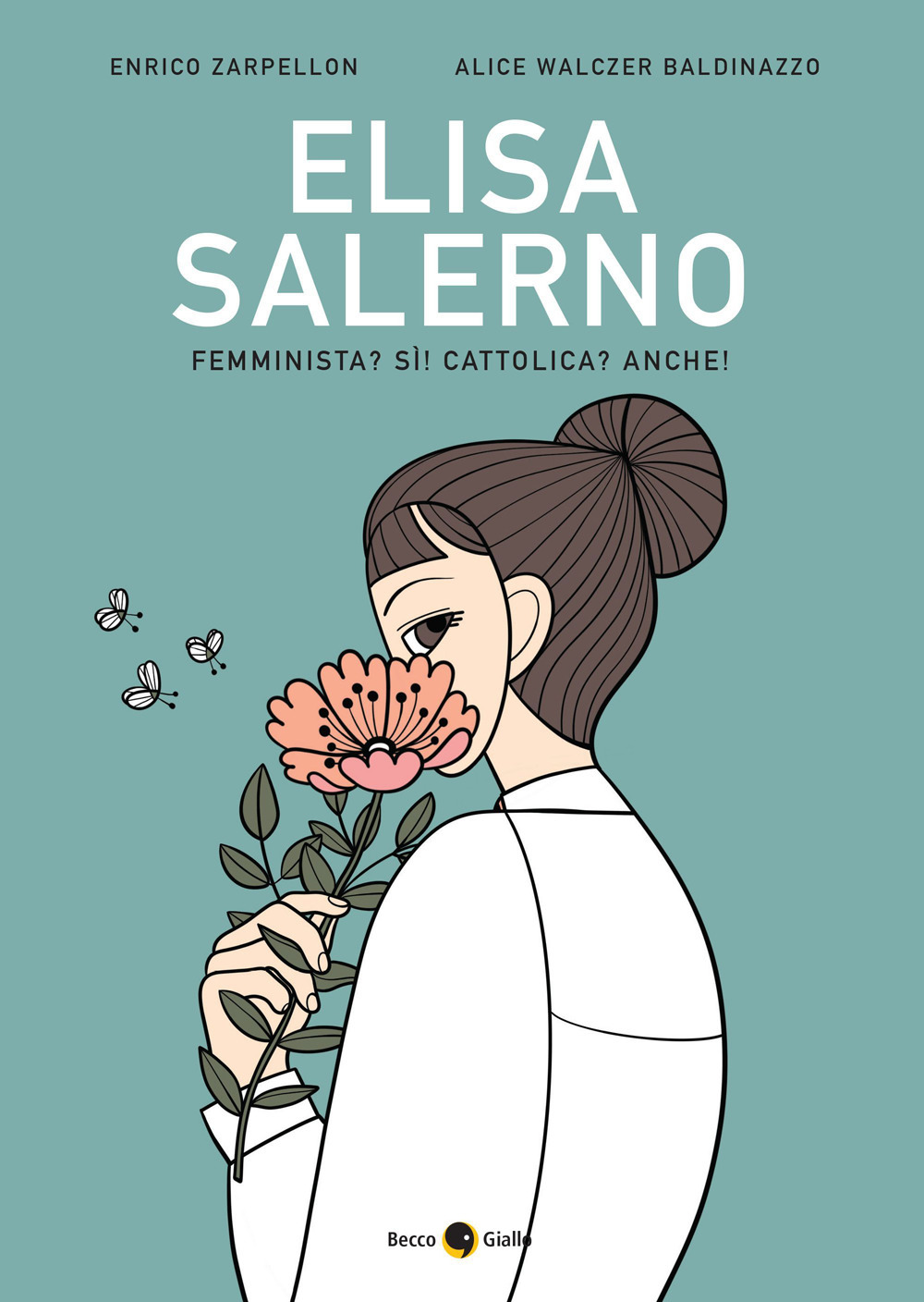ELISA SALERNO. FEMMINISTA SÌ CATTOLICA ANCHE - 9788833142579