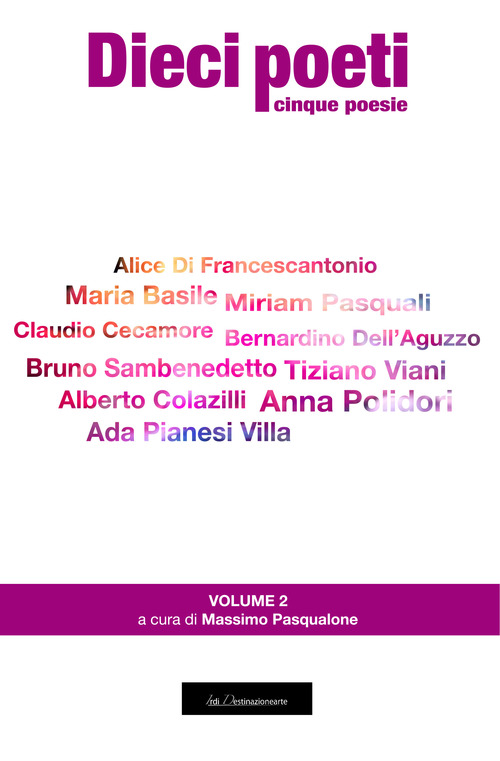 Dieci poeti. Cinque poesie. Volume Vol. 2