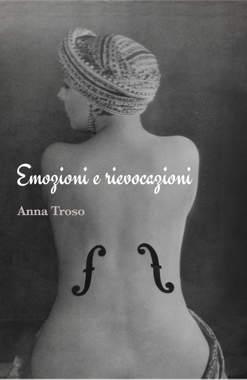 Emozioni e rievocazioni