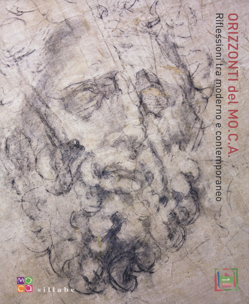 Orizzonti del MO.C.A. Riflessioni tra moderno e contemporaneo. Volume Vol. 1