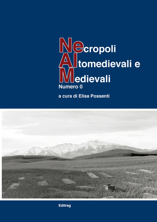 Necropoli altomedievali e medievali. Volume Vol. 0
