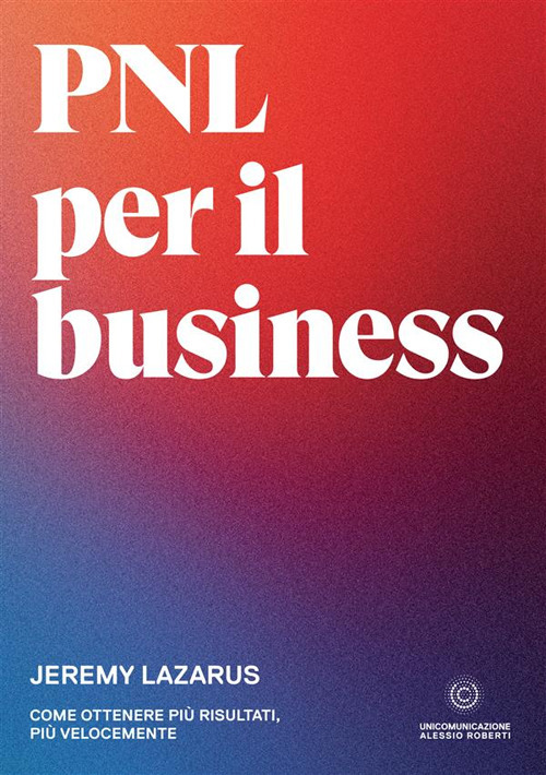 PNL per il business. Come ottenere più risultati, più velocemente