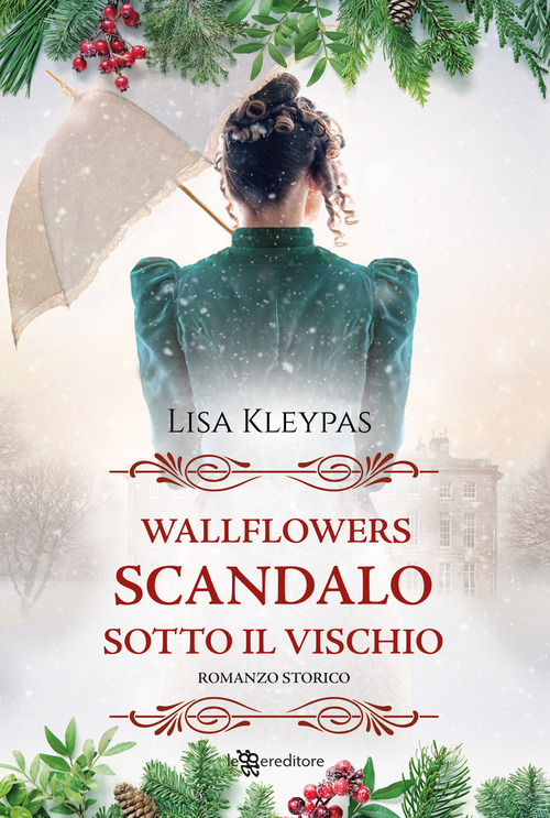 Scandalo sotto il vischio. Wallflowers. Volume Vol. 5