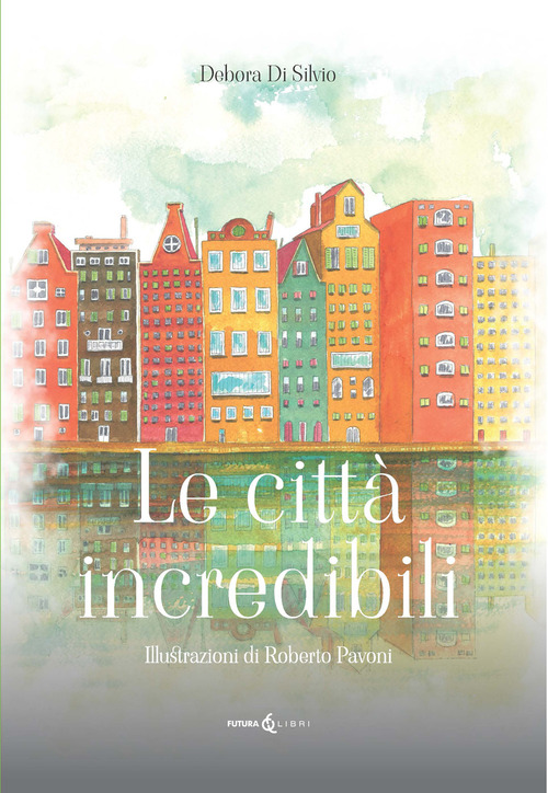 Le città incredibili