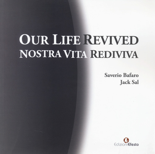 Our life revived-Nostra vita rediviva