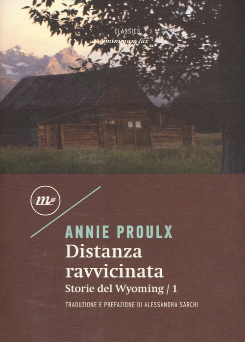 Distanza ravvicinata. Storie del Wyoming. Volume 1