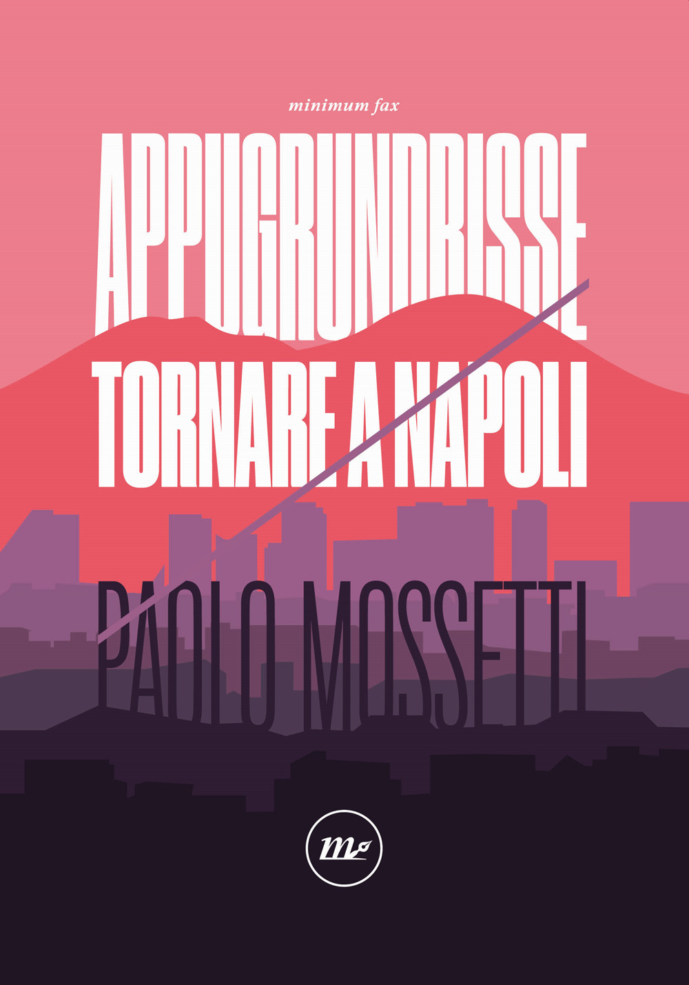 APPUGRUNDRISSE. TORNARE A NAPOLI - 9788833892757