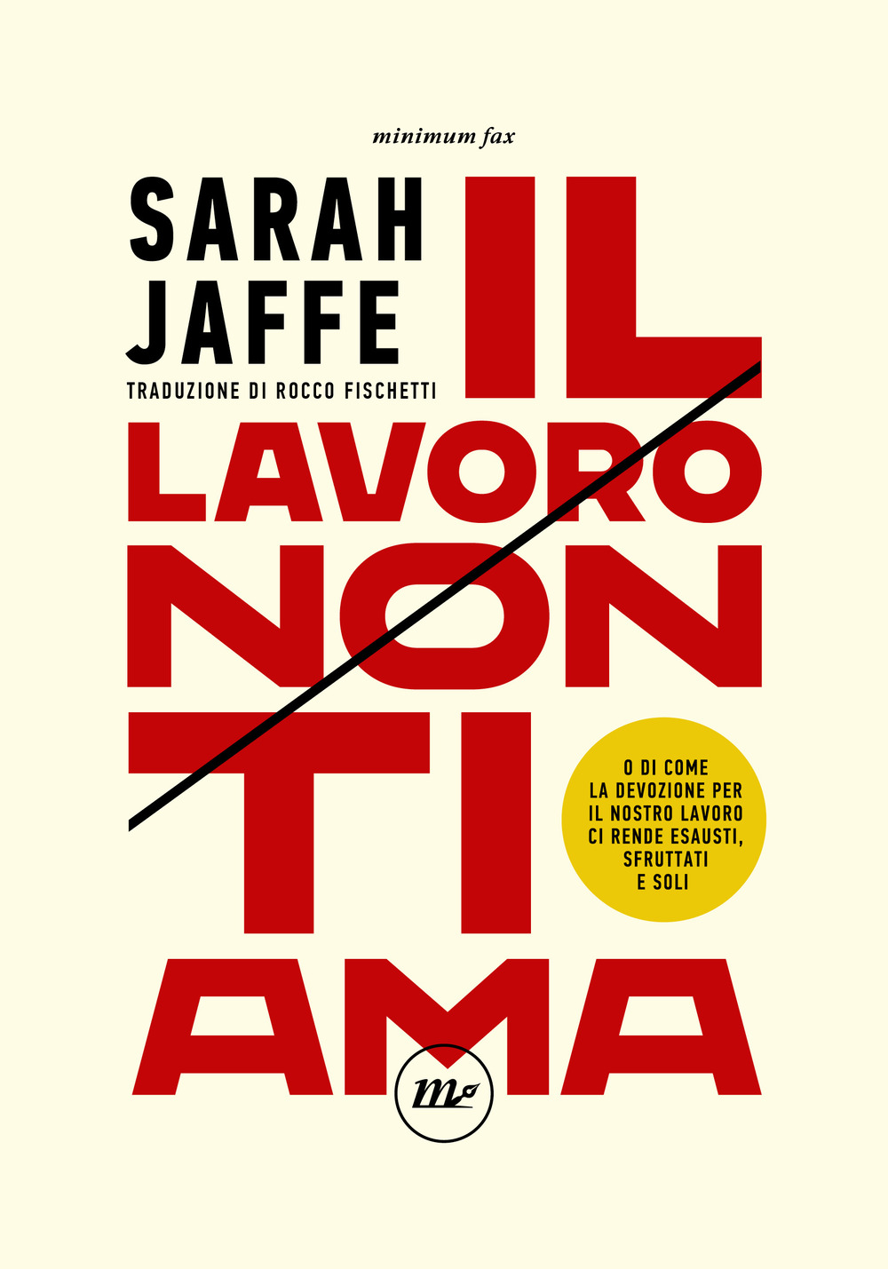 LAVORO NON TI AMA (IL) - 9788833893433