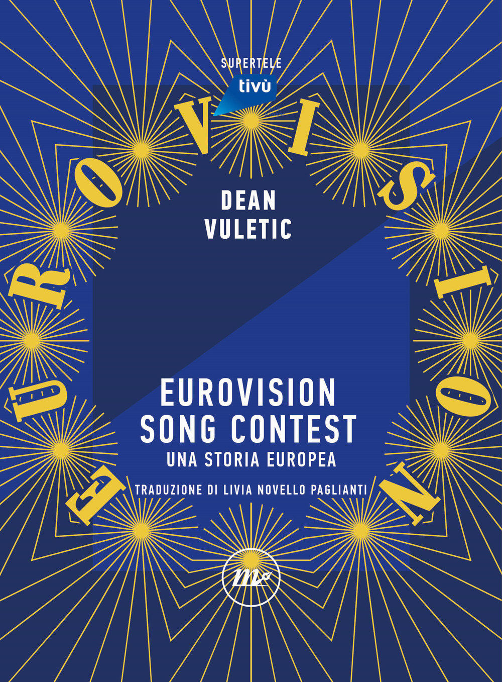 EUROVISION SONG CONTEST. UNA STORIA EUROPEA - 9788833893723