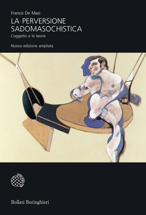 La perversione sadomasochistica. L'oggetto e le teorie