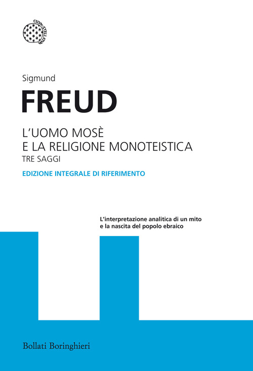 L' uomo Mosè e la religione monoteistica. Tre saggi