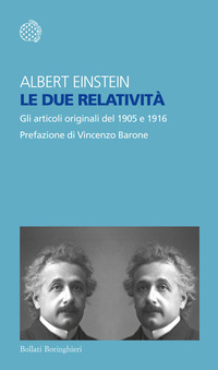 Copertina di: Le due relatività. Gli articoli originali del 1905 e 1916