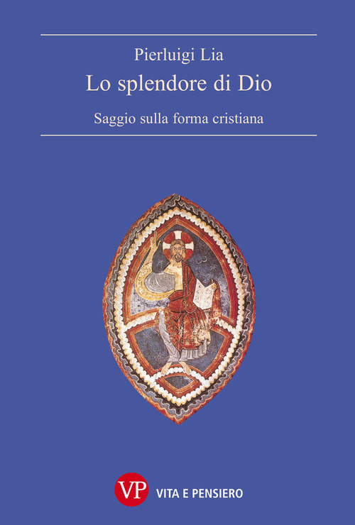 Lo splendore di Dio. Saggio sulla forma cristiana
