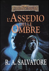 L'assedio delle ombre. L'eredità di Drizzt. Volume Vol. 3