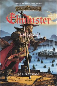 Viaggio. Trilogia di Elminster. Forgotten Realms (Il). Vol. 2