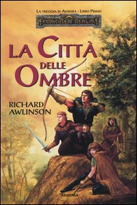 Le città delle ombre. La trilogia di Avatara. Forgotten Realms
