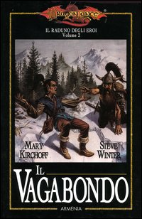 Il vagabondo. Il raduno degli eroi. DragonLance. Volume Vol. 2