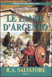 Lande d'argento. La trilogia delle terre perdute. Forgotten Realms (Le). Vol. 2