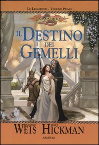 Il destino dei gemelli. Le leggende. DragonLance. Volume Vol. 1