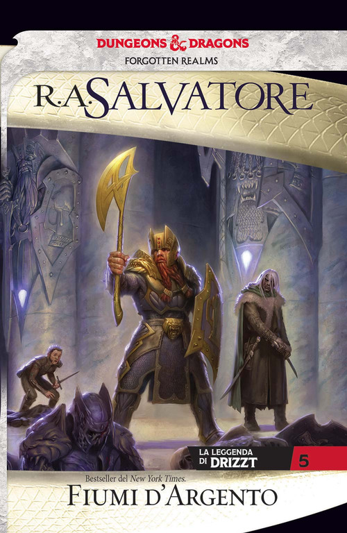 Fiumi d'argento. La leggenda di Drizzt. Forgotten Realms. Volume Vol. 5