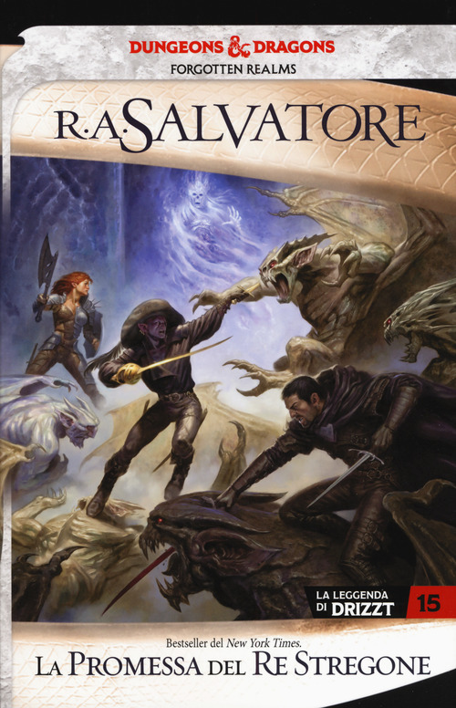 La promessa del re stregone. La leggenda di Drizzt. Forgotten Realms. Volume Vol. 15