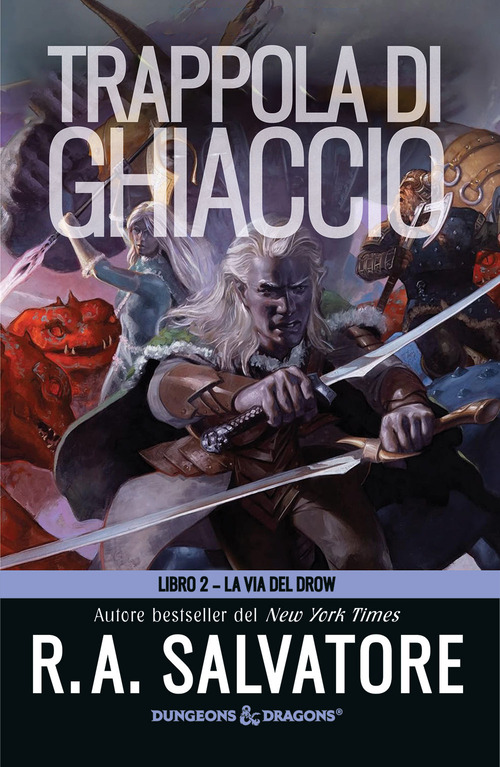 Trappola di ghiaccio. La via del Drow. Volume Vol. 2