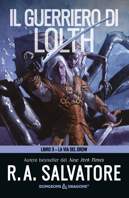Il guerriero di Lolth. Trappola di ghiaccio. La via del Drow. Volume Vol. 3