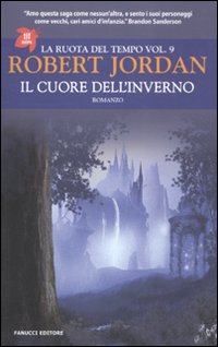 Il cuore dell'inverno. La ruota del tempo. Volume Vol. 9
