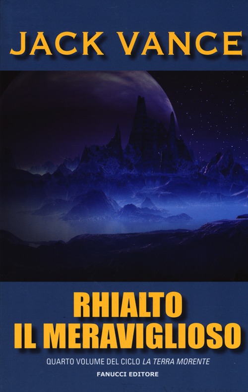 Rhialto il meraviglioso. La terra morente. Volume Vol. 4