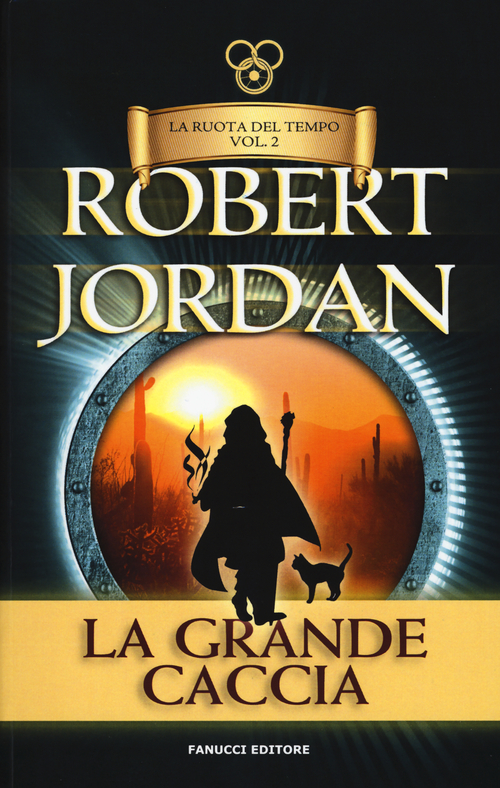 La grande caccia. La ruota del tempo. Volume Vol. 2