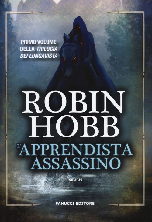 L'apprendista assassino. Trilogia dei Lungavista. Volume Vol. 1