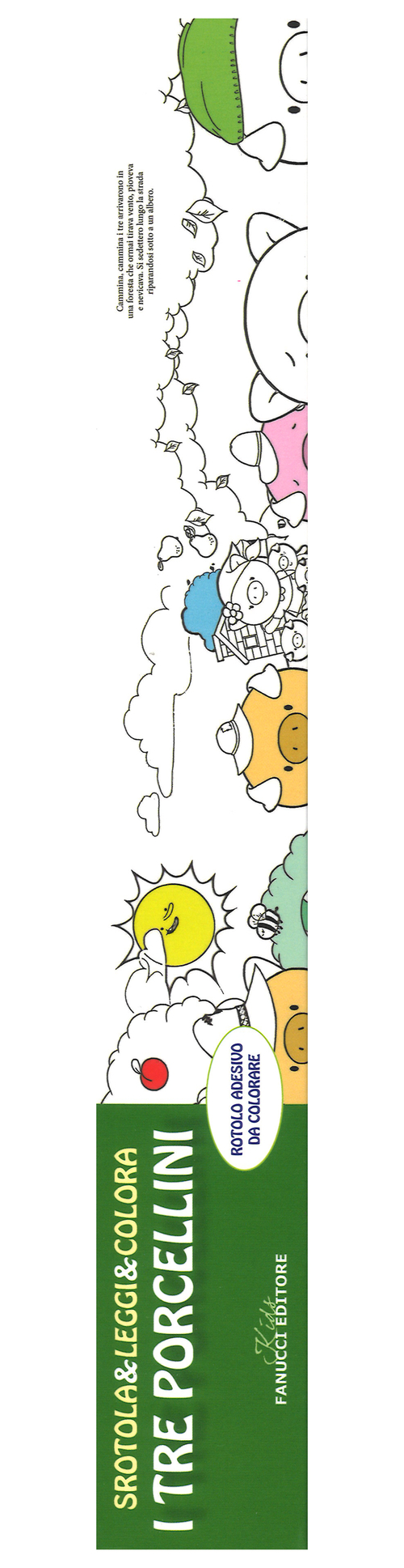I tre porcellini. Srotola & leggi & colora