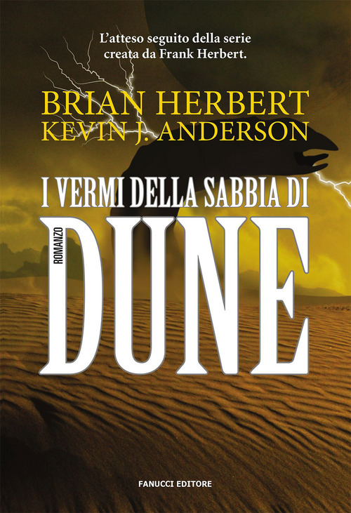 I vermi della sabbia di Dune. Il ciclo di Dune. Volume Vol. 8