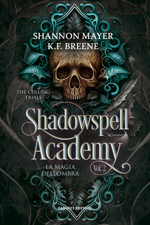 La magia dell'ombra. Shadowspell Academy. The culling trials. Volume Vol. 2