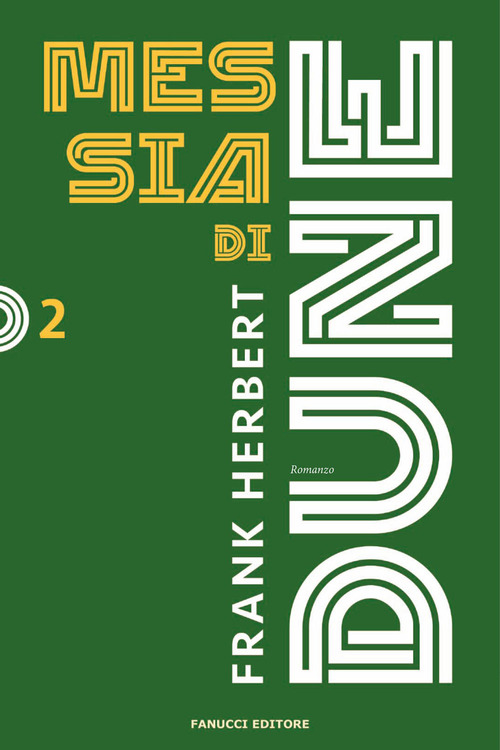 Messia di Dune. Il ciclo di Dune