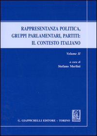 Rappresentanza politica, gruppi parlamentari, partiti. Volume Vol. 2