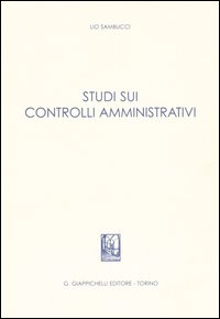 Studi sui controlli amministrativi