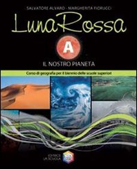 Luna rossa. Per le Scuole superiori. Volume Vol. 1