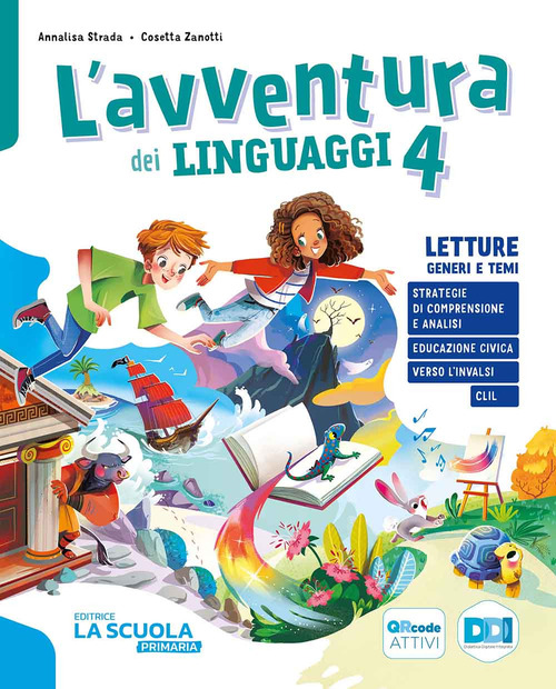 L'avventura dei linguaggi. Letture: Genere e temi, Riflessione linguistica con esercizi, Scrittura, Arte e immagine con Musica, Quaderno delle prove: Comprensione e Riflessione Linguistica. Per la 4 ͣ classe della Scuola elementare. Volume Vol. 1