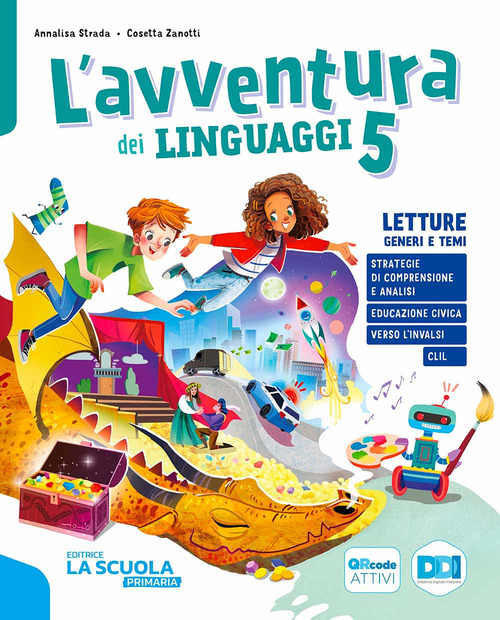 L'avventura dei linguaggi. Con Letture: Genere e temi, Riflessione linguistica con esercizi, Scrittura. Per la 5 ͣ classe della Scuola elementare. Volume Vol. 2