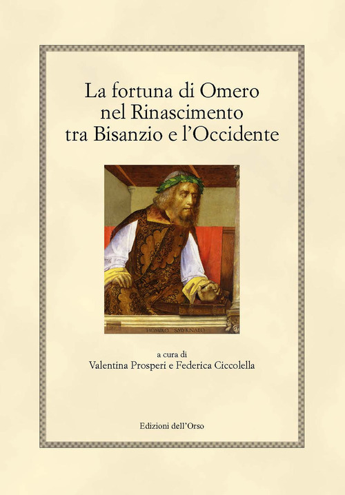 La fortuna di Omero nel rinascimento tra Bisanzio e l'occidente