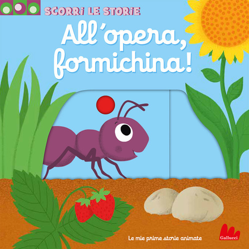 All'opera, formichina! Scorri le storie