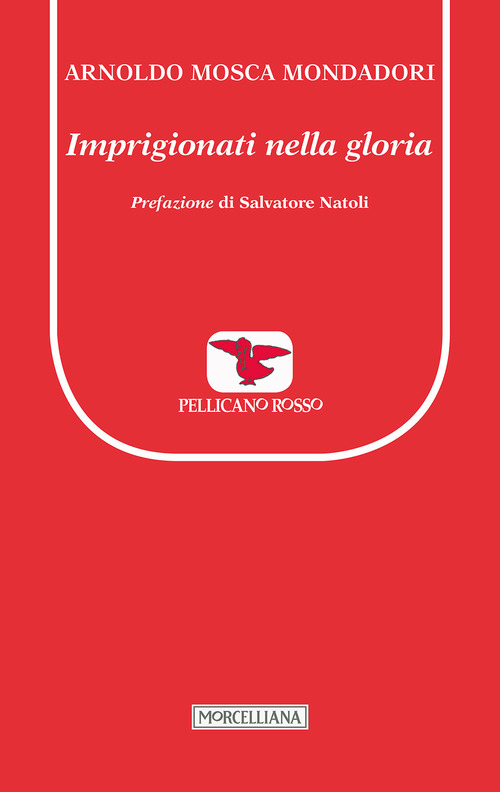 Imprigionati nella gloria