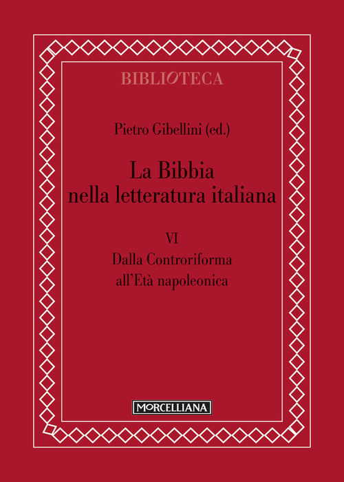 La Bibbia nella letteratura italiana. Volume Vol. 6