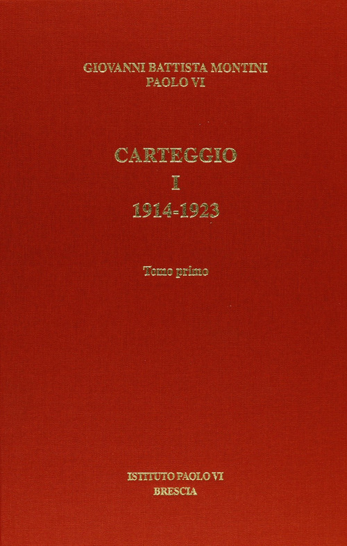 Carteggio. Volume Vol. 1