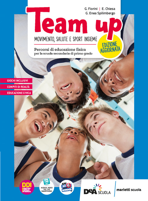Team up. Percorsi di educazione fisica. Con atlante interdisciplinare e educazione civica. Per la Scuola media