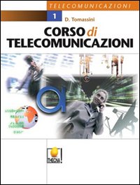Corso di telecomunicazioni. Per le Scuole superiori. Volume Vol. 1