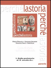 La storia perché. Per le Scuole superiori. Volume Vol. 2