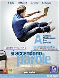 Si accendono parole. Ediz. interattiva. Per le Scuole superiori. Volume Vol. 1