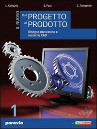 Nuovo dal progetto al prodotto. Per gli Ist. Tecnici industriali. Volume Vol. 3